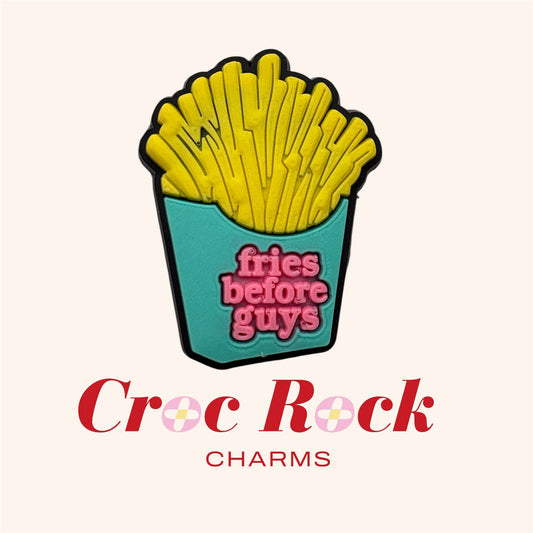 Fries Before Guys Croc Charm